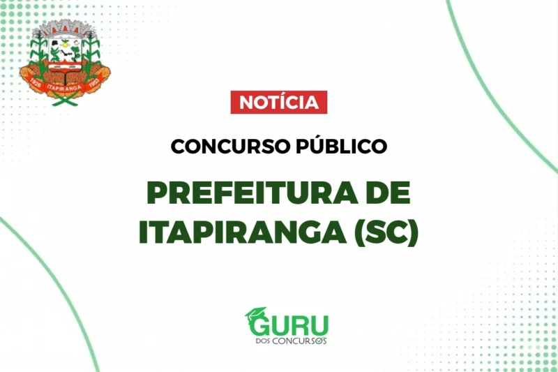 Concurso Prefeitura de Itapiranga (SC): Salário até R$ 5.130,63! Concurso Prefeitura de Itapiranga (SC): Salário até R$ 5.130,63!