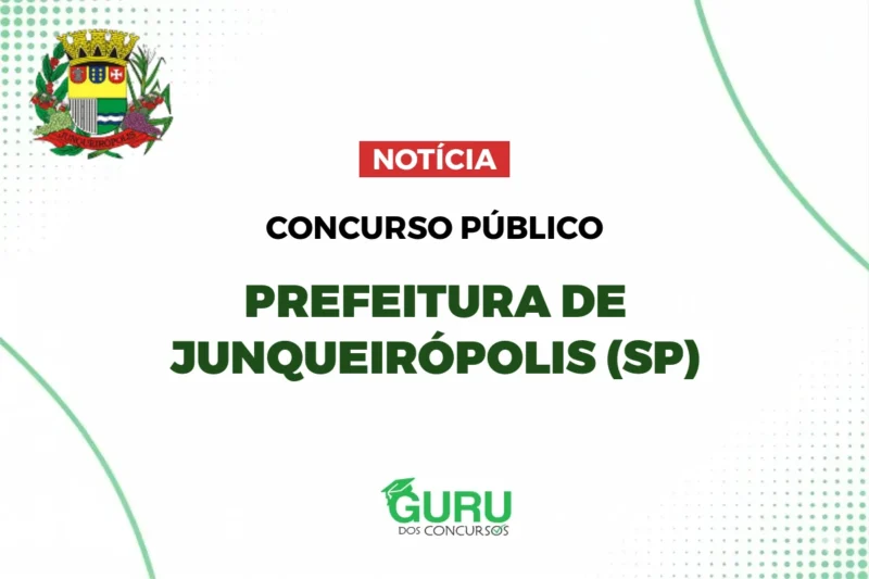 Concurso Prefeitura Junqueirópolis: Salários de até R$7,4 mil! Não perca! 7 Concurso Prefeitura Junqueirópolis: Salários de até R$7,4 mil! Não perca!