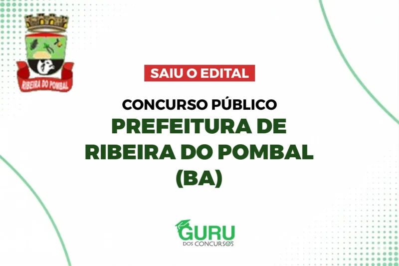 Concurso Prefeitura de Ribeira do Pombal: 19 Vagas e Edital Publicado! 1 featured 72