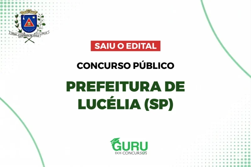 Concurso Prefeitura Lucélia (SP): Edital Publicado! Salários de até R$3.639 9 featured