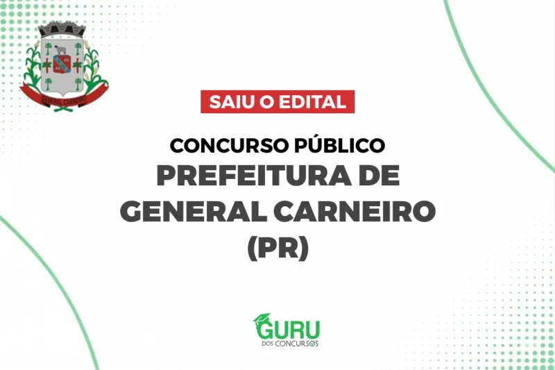 Concurso General Carneiro (PR): Edital Retificado! Salários até R$4,1K