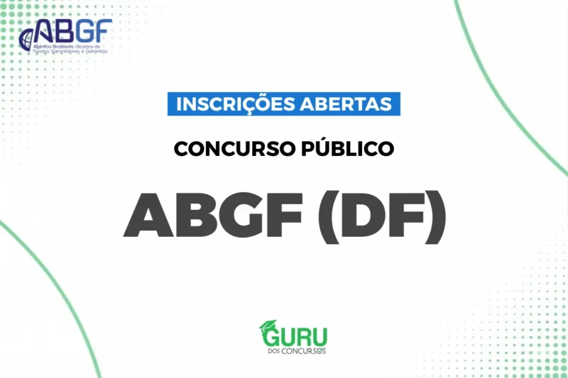 Concurso ABGF: Inscrições Prorrogadas! Salários até R$ 15.200 1 featured 90
