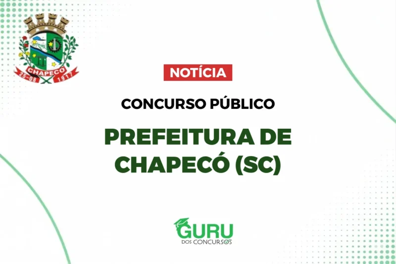 Concurso Prefeitura de Chapecó: Professor com Salário até R$ 7.949 1 featured 99