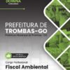 Fiscal Ambiental Trombas GO | Apostila 2026 Fiscal Ambiental Trombas GO | Apostila 2026