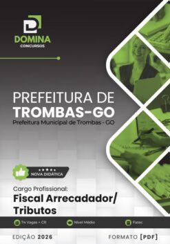 Fiscal Arrecadador de Tributos Trombas GO | Apostila 2026