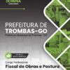 Fiscal de Obras e Postura Trombas GO | Apostila 2026