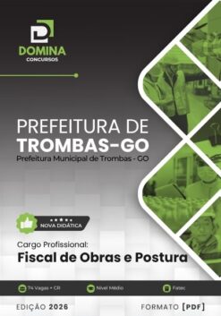 Fiscal de Obras e Postura Trombas GO | Apostila 2026