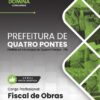 Fiscal de Obras Quatro Pontes PR | Apostila 2026