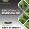 Fiscal de Tributos Hidrolina GO | Apostila 2026
