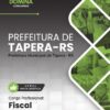 Fiscal Tapera RS | Apostila 2026