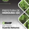 Guarda Noturno Hidrolina GO | Apostila 2026 3 Guarda Noturno Hidrolina GO | Apostila 2026