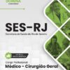 Médico Cirurgião Geral SES RJ | Apostila 2026 3 Médico Cirurgião Geral SES RJ | Apostila 2026