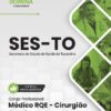 Médico Cirurgião Geral SES TO | Apostila 2026