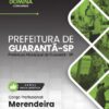Merendeira Guarantã SP | Apostila 2026 2 Merendeira Guarantã SP | Apostila 2026