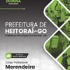 Merendeira Heitoraí GO | Apostila 2026 2 Merendeira Heitoraí GO | Apostila 2026