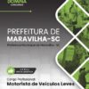 Motorista de Veículos Leves Maravilha SC | Apostila 2026 2 Motorista de Veículos Leves Maravilha SC | Apostila 2026