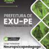Neuropsicopedagogo EXU PE | Apostila 2026