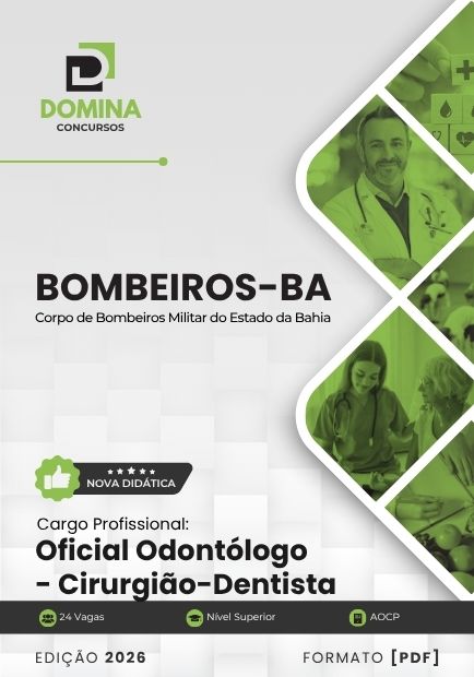 Oficial Odontólogo Cirurgião Dentista Bombeiros BA | Apostila 2026 1 Oficial Odontólogo Cirurgião Dentista Bombeiros BA | Apostila 2026