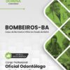 Oficial Odontólogo Endodontista Bombeiros BA | Apostila 2026