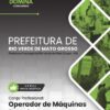 Operador de Máquinas Pesadas Rio Verde de Mato Grosso MS | Apostila 2026