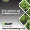 Operador de Máquinas Prefeitura Romelândia SC | Apostila 2026