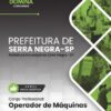 Operador de Máquinas Serra Negra SP | Apostila 2026 2 Operador de Máquinas Serra Negra SP | Apostila 2026