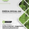 Perícia Oficial MA Engenheiro Eletricista | Apostila 2027
