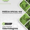 Perícia Oficial MA Odontolegista | Apostila 2027