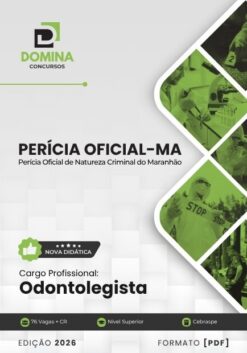 Perícia Oficial MA Odontolegista | Apostila 2027