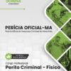 Perícia Oficial MA Perito Criminal Físico | Apostila 2027