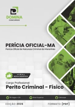Perícia Oficial MA Perito Criminal Físico | Apostila 2027