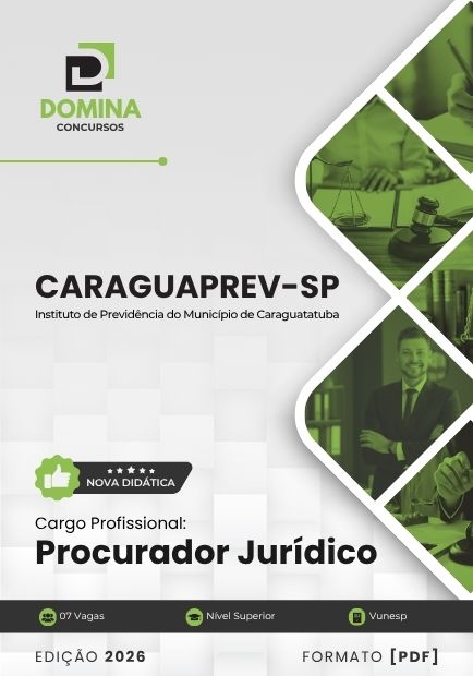 Procurador Jurídico CaraguaPrev SP | Apostila 2026 1 Procurador Jurídico CaraguaPrev SP | Apostila 2026
