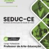 Professor de Artes SEDUC CE | Apostila 2026 2 Professor de Artes SEDUC CE | Apostila 2026
