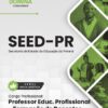 Professor Educação Profissional Formação de Docentes SEED PR | Apostila 2026