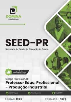 Professor Educação Profissional Produção Industrial SEED PR | Apostila 2026