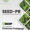 Professor Pedagogo SEED PR | Apostila 2026