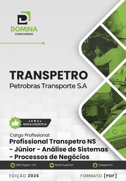 Profissional Transpetro Júnior Análise de Sistemas Processos de Negócios TRANSPETRO | Apostila 2026 1 Profissional Transpetro Júnior Análise de Sistemas Processos de Negócios TRANSPETRO | Apostila 2026