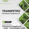 Profissional Transpetro Júnior Comunicação Social Relações Públicas TRANSPETRO | Apostila 2026