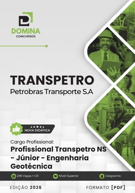 Profissional Transpetro Júnior Engenharia Geotécnica TRANSPETRO | Apostila 2026 1 Profissional Transpetro Júnior Engenharia Geotécnica TRANSPETRO | Apostila 2026