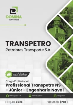 Profissional Transpetro Júnior Engenharia Naval TRANSPETRO | Apostila 2026
