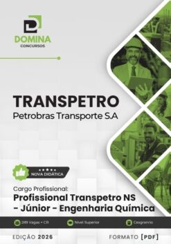 Profissional Transpetro Júnior Engenharia Química TRANSPETRO | Apostila 2026