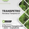 Profissional Transpetro Júnior Nível Médio Inspeção de Equipamentos e Instalações TRANSPETRO | Apostila 2026