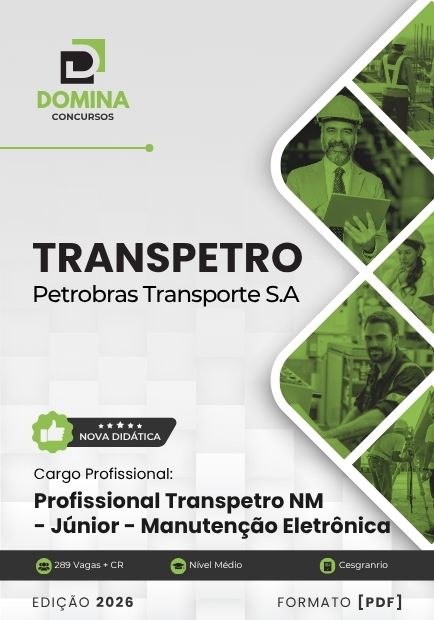 Profissional Transpetro Júnior Nível Médio Manutenção Eletrônica TRANSPETRO | Apostila 2026 1 Profissional Transpetro Júnior Nível Médio Manutenção Eletrônica TRANSPETRO | Apostila 2026