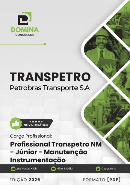 Profissional Transpetro Júnior Nível Médio Manutenção Instrumentação TRANSPETRO | Apostila 2026 1 Profissional Transpetro Júnior Nível Médio Manutenção Instrumentação TRANSPETRO | Apostila 2026