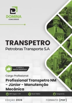 Profissional Transpetro Júnior Nível Médio Manutenção Mecânica TRANSPETRO | Apostila 2026