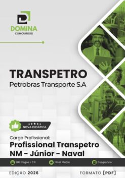 Profissional Transpetro Júnior Nível Médio Naval TRANSPETRO | Apostila 2026