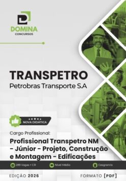 Profissional Transpetro Júnior Nível Médio Projeto Construção e Montagem Edificações TRANSPETRO | Apostila 2026
