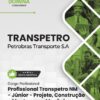 Profissional Transpetro Júnior Nível Médio Projeto Construção e Montagem Mecânica TRANSPETRO | Apostila 2026