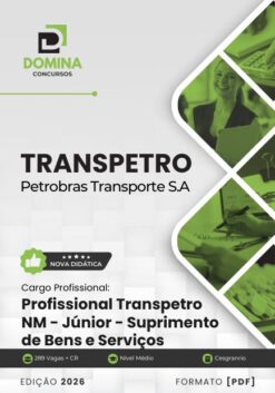 Profissional Transpetro Júnior Nível Médio Suprimento de Bens e Serviços TRANSPETRO | Apostila 2026