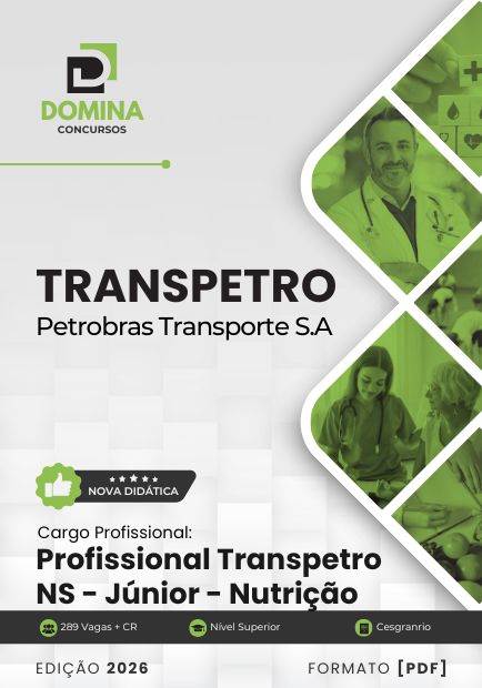 Profissional Transpetro Júnior Nutrição TRANSPETRO | Apostila 2026 1 Profissional Transpetro Júnior Nutrição TRANSPETRO | Apostila 2026